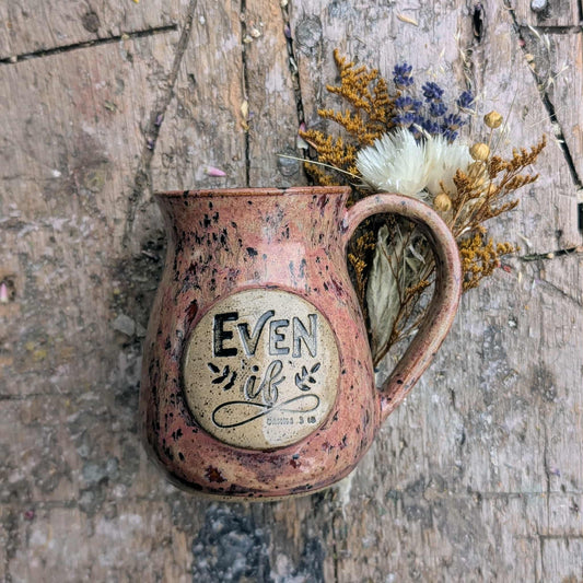 Even If Message Mug